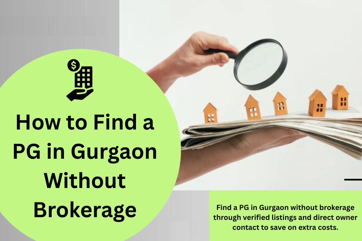 How to Find a PG in Gurgaon Without Brokerage